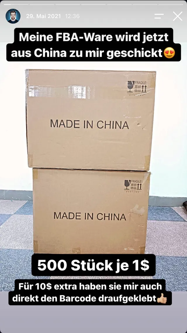 Instagram-Story: zwei Kartons Made in China mit der FBA-Ware, 500 Stück zu je 1 Dollar, für 10 Dollar extra mit aufgeklebtem Barcode
